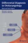 Differential Diagnosis in Otolaryngology : Head and Neck Surgery - eBook