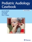 Pediatric Audiology Casebook - eBook