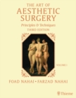 The Art of Aesthetic Surgery: Fundamentals and Minimally Invasive Surgery, Third Edition - Volume 1 : Principles and Techniques - eBook