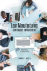 Lean Manufacturing Continuous Improvement : Common Sense, not Rocket Science - eBook