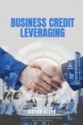 Business Credit Leveraging - eBook