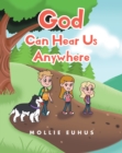 God Can Hear Us Anywhere - eBook