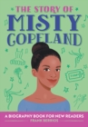 The Story of Misty Copeland : An Inspiring Biography for Young Readers - eBook