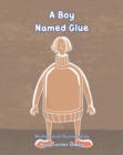 A Boy Named Glue - eBook