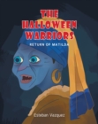 The Halloween Warriors : Return of Matilda - eBook