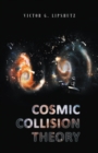 Cosmic Collision Theory - eBook