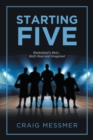 STARTING FIVE : Basketball's Best...Both Real and Imagined - eBook