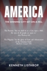 America : The Shining City Set on a Hill - eBook