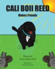 Cali Boii Reed Makes Friends - eBook
