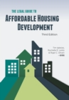 The Legal Guide to Affordable Housing Development, Third Edition - eBook