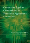 Covenants against Competition in Franchise Agreements, Fourth Edition - eBook
