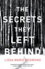 The Secrets They Left Behind : A Mystery - Book