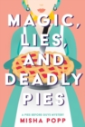 Magic, Lies, and Deadly Pies - Book