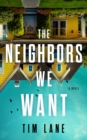 Neighbors We Want - eBook