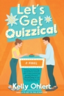 Let's Get Quizzical : A Novel - Book