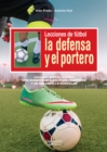 Lecciones de futbol. La defensa y el portero - eBook