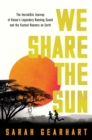 We Share the Sun : The Incredible Journey of Kenya's Legendary Running Coach Patrick Sang and the Fastest Runners on Earth - Book