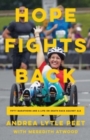 Hope Fights Back : Fifty Marathons and a Life or Death Race Against ALS - Book