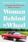 Women Behind the Wheel : An Unexpected and Personal History of the Car - eBook