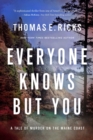 Everyone Knows But You : A Tale of Murder on the Maine Coast - eBook