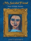 My Suicidal Friend : and Other Poems - eBook