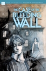 The Case of the Bleeding Wall - eBook