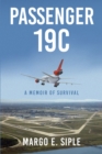 Passenger 19C : A Memoir of Survival - eBook