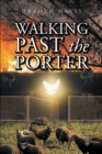 Walking Past the Porter - eBook