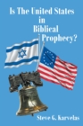 Is The United States in Biblical Prophecy? - eBook