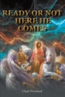 Ready or Not Here He Comes - eBook