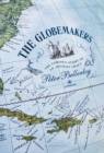The Globemakers : The Curious Story of an Ancient Craft - eBook