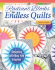 Radiant Blocks for Endless Quilts : Designing with New York Beauties - Book