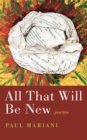 All That Will Be New - eBook