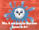 Mrs. H and Icelynn Discover Space in Art - eBook