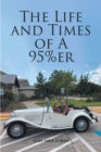 The Life and Times of A 95%er - eBook