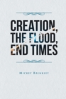 Creation, The Flood, End Times - eBook