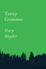 Tawny Grammar : Essays - Book