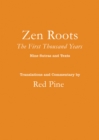 Zen Roots : The First Thousand Years - Book
