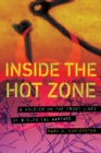 Inside the Hot Zone : A Soldier on the Front Lines of Biological Warfare - Book