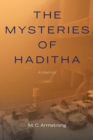 The Mysteries of Haditha : A Memoir - Book