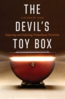 The Devil's Toy Box : Exposing and Defusing Promethean Terrorists - eBook