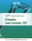 CPT Coding Essentials for Orthopaedics Lower 2021 - eBook