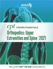 CPT Coding Essentials for Orthopaedics Upper and Spine 2021 - eBook