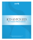 ICD-10-PCS 2023 The Complete Official Codebook - eBook