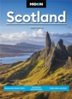 Moon Scotland (First Edition) : Highland Road Trips, Outdoor Adventures, Pubs and Castles - Book