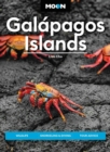 Moon Galapagos Islands (Fourth Edition) : Wildlife, Snorkeling & Diving, Tour Advice - Book