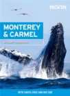 Moon Monterey & Carmel (Seventh Edition) : With Santa Cruz & Big Sur - Book