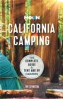Moon California Camping (Twenty second Edition) : The Complete Guide to Tent and RV Camping - Book