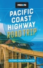 Moon Pacific Coast Highway Road Trip (Fourth Edition) : California, Oregon & Washington - Book