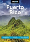 Moon Puerto Rico (Sixth Edition) : Best Beaches, Outdoor Adventures, Local Favorites - Book